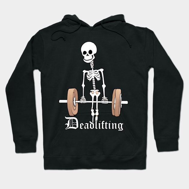 Skeleton Lifting Weights Funny Deadlifting Hoodie by tamdevo1